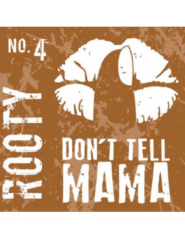 Rooty Aroma Don't Tell Mama 30ml Unmixed Liquid