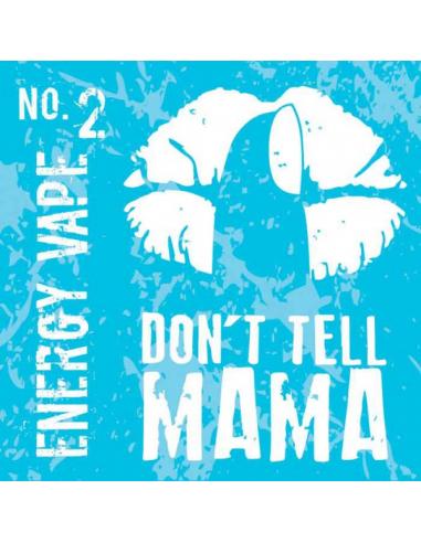 Energy Vape Aroma Don't Tell Mama 30ml Unmixed E-liquid