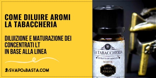 Come Diluire Aromi La Tabaccheria