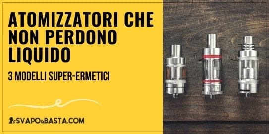 Atomizzatori che non perdono liquido neanche a testa in giù: 3 modelli super-ermetici