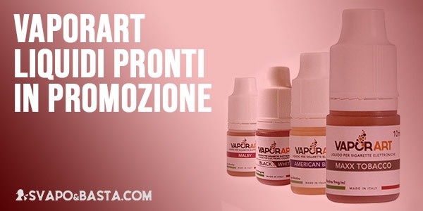 Vaporart liquidi pronti in offerta uno sconto ti attende