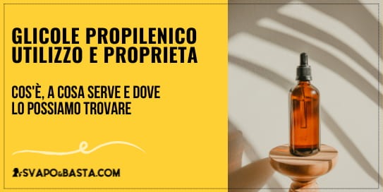 Glicole propilenico: cos'è, quali sono le sue proprietà e per cosa si usa