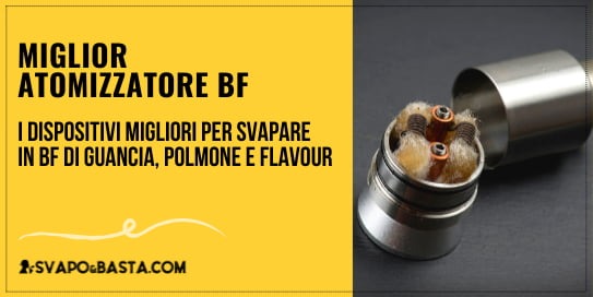 Miglior atomizzatore BF per sigarette elettroniche Bottom Feeder