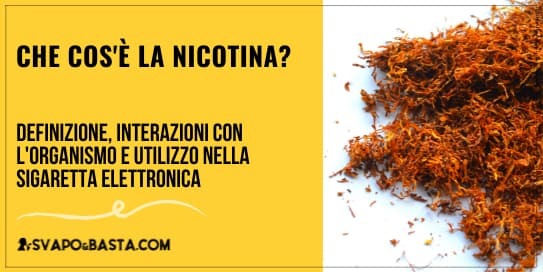 Che cos'è la nicotina e quali sono i suoi effetti sul corpo umano