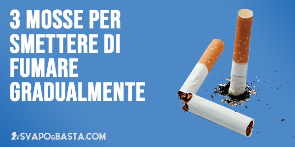 3 mosse per smettere di fumare gradualmente