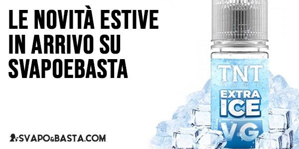 Le novità estive in arrivo su SvapoeBasta
