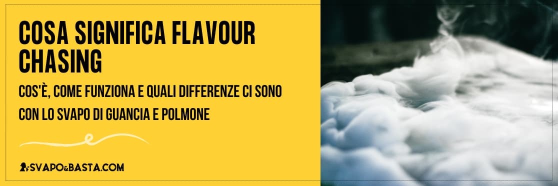 Cosa significa Flavour Chasing