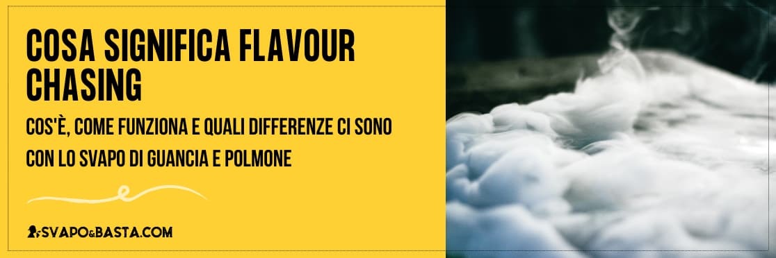 Cosa significa Flavour Chasing