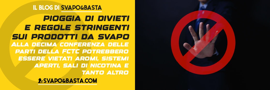 Pioggia di divieti e regole stringenti sui prodotti da svapo: ecco cosa potrebbe accadere dopo la Conferenza Globale FCTC 2023 dell'OMS