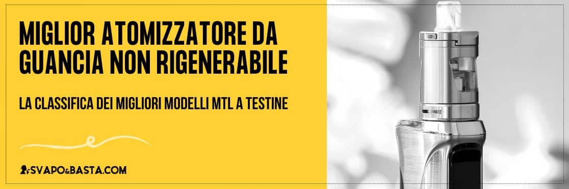 Miglior atomizzatore da guancia non rigenerabile: la nostra classifica